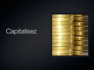 Capitalisez
 