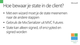 Serialize State (Controller.cs)
[HttpPost, ValidateInput(false)]
public ActionResult Wizard(WizardViewModel updatedModel, ...