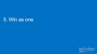 5. Win as one
 