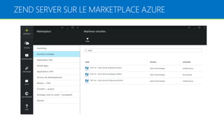 ZEND SERVER SUR LE MARKETPLACE AZURE
 