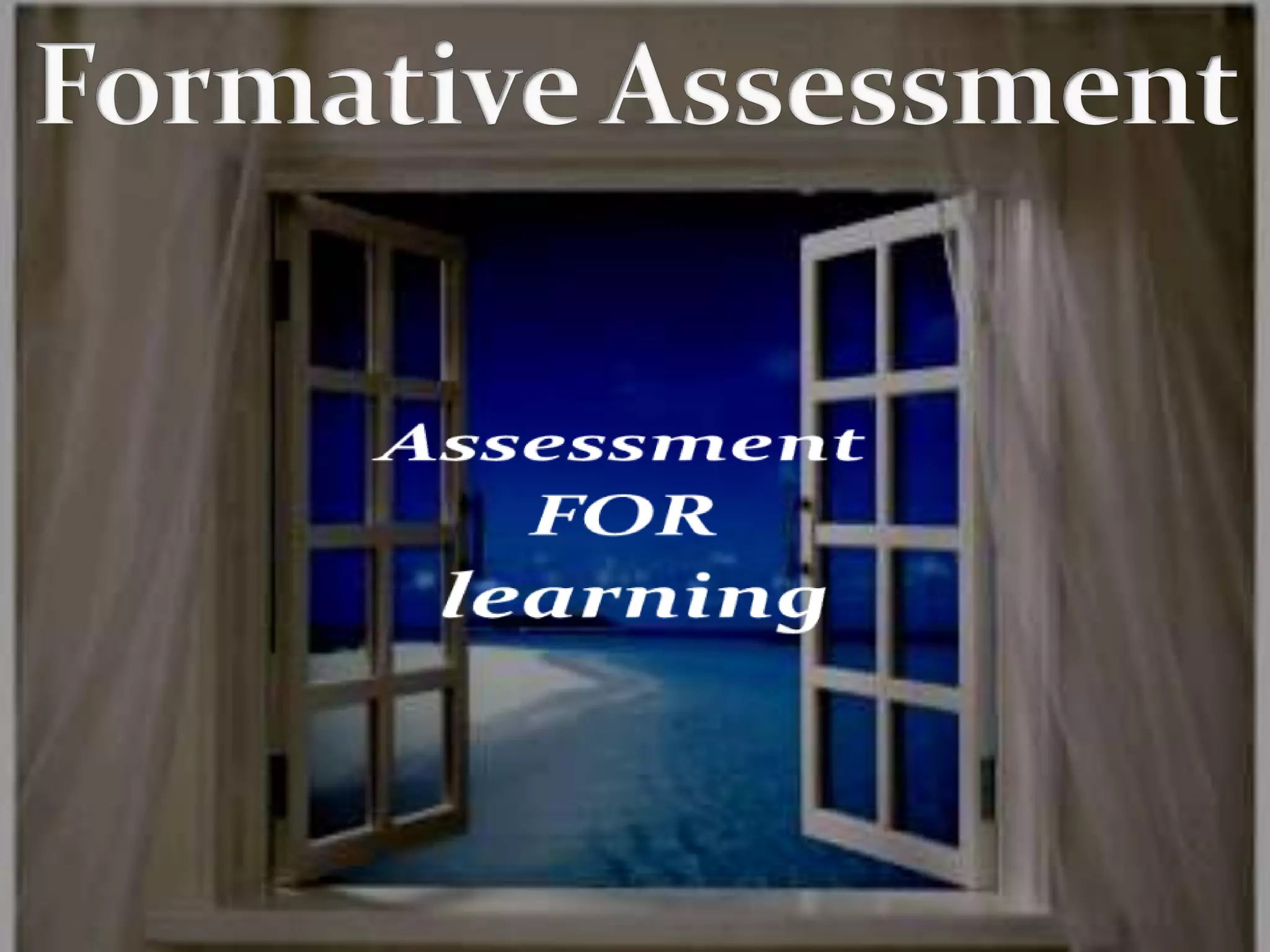 Formative AssessmentAssessmentFOR learning