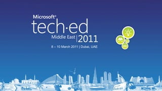 8 – 10 March 2011 | Dubai, UAE
 
