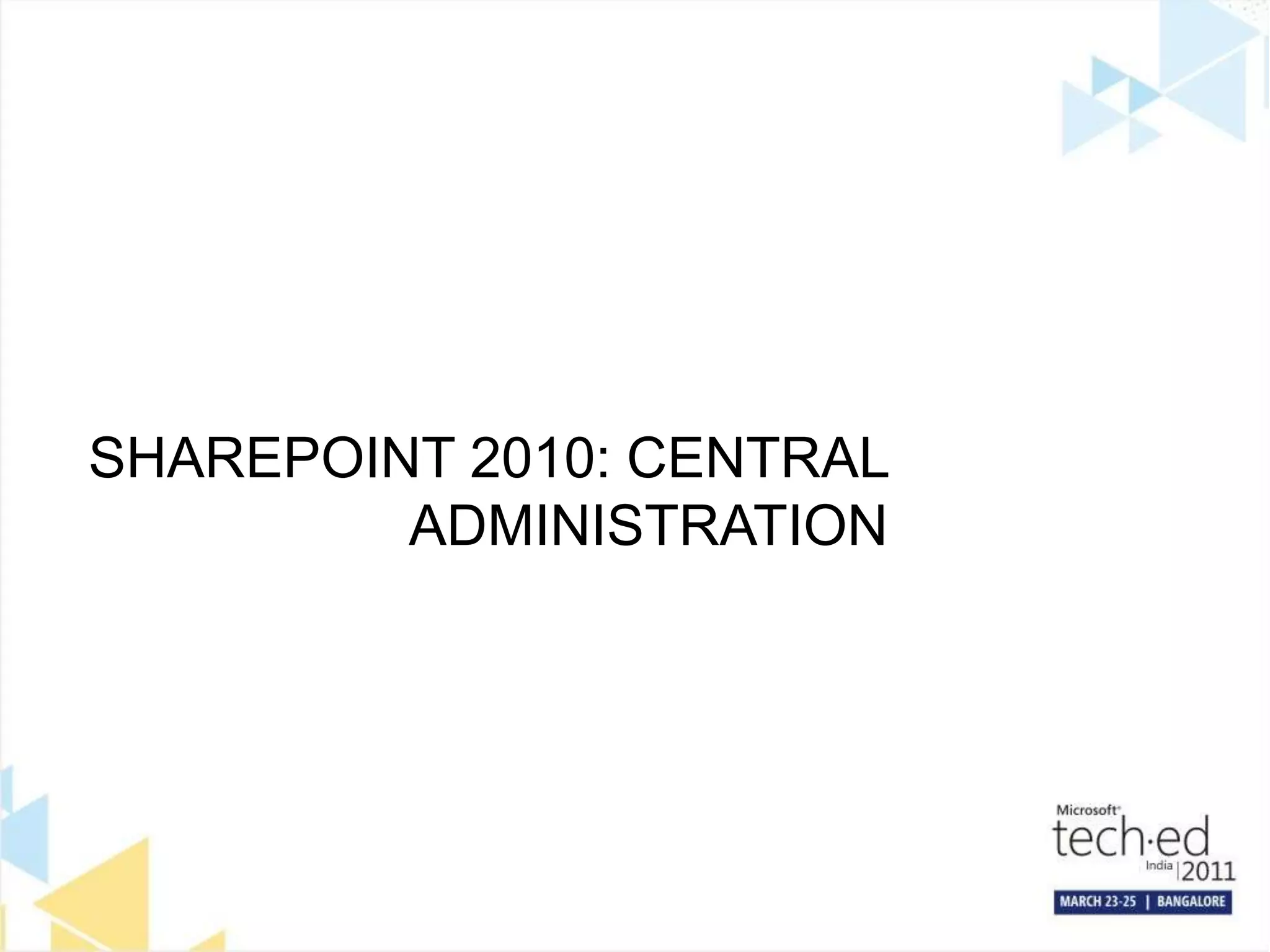 SharePoint 2010: Central Administration 