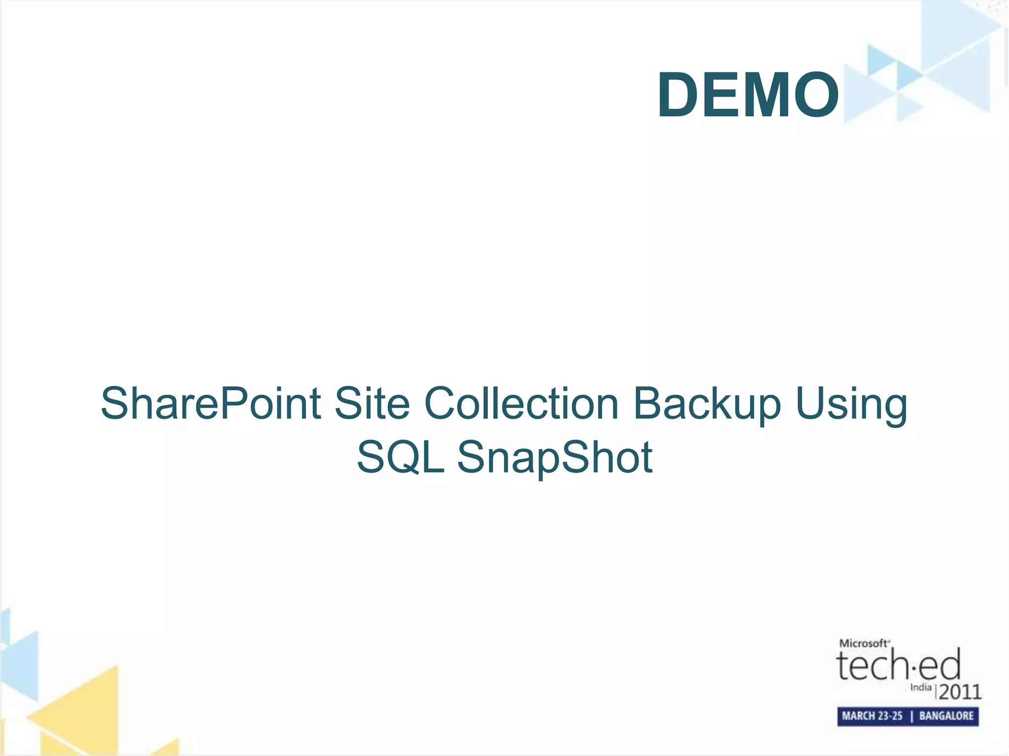 DEMOSharePoint Site Collection Backup Using SQL SnapShot