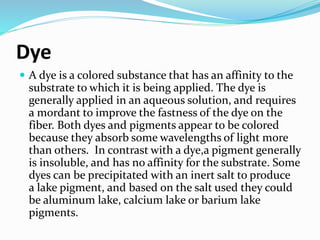 presentation on dye