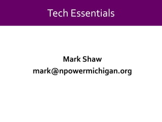 Techessentials Mark May09