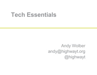 Tech essentials webinar october 2010