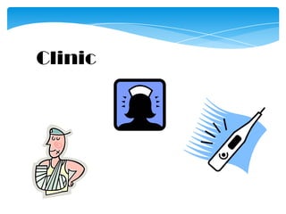 Clinic
