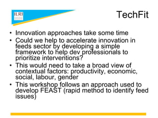 Introduction to the ‘TechFit’ feed technology workshop