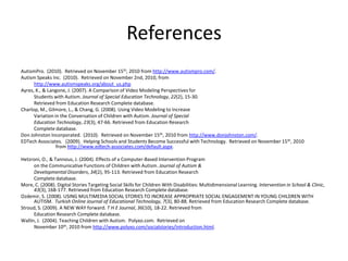 AutismProhttp://www.autismpro.com/AutismPro has been developed to assist teachers of autistic children.They offer Professional Development online workshops, teaching resources, case management to track individual students, and intervention planning to individualize curriculum to the child’s specific needs.AutismPro can be purchased for schools and is endorsed by the Council of Administrators of Special Education 
