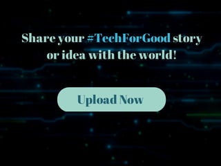 #TechForGood: Share How You Use Technology for Social Good