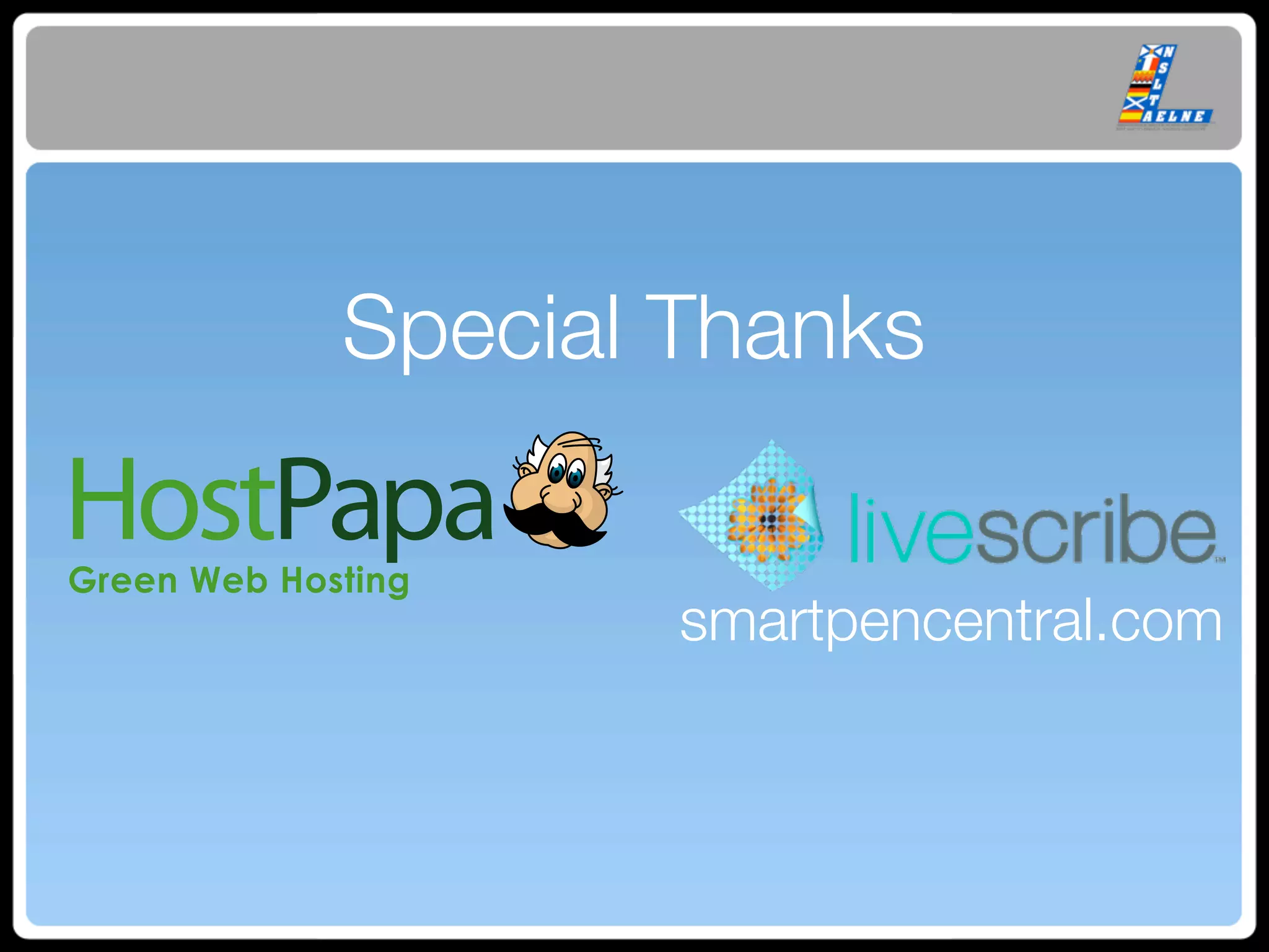Special Thanks


        smartpencentral.com
 
