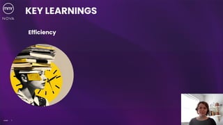 7
©MMR
KEY LEARNINGS
Efficiency
 