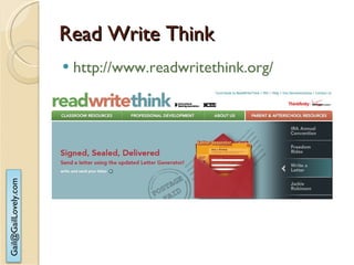 Read Write Think http://www.readwritethink.org/ 
