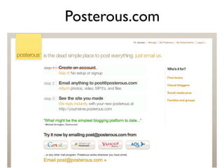 Posterous.com
 