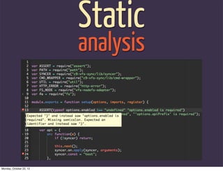 Static
                         analysis



Monday, October 22, 12
 