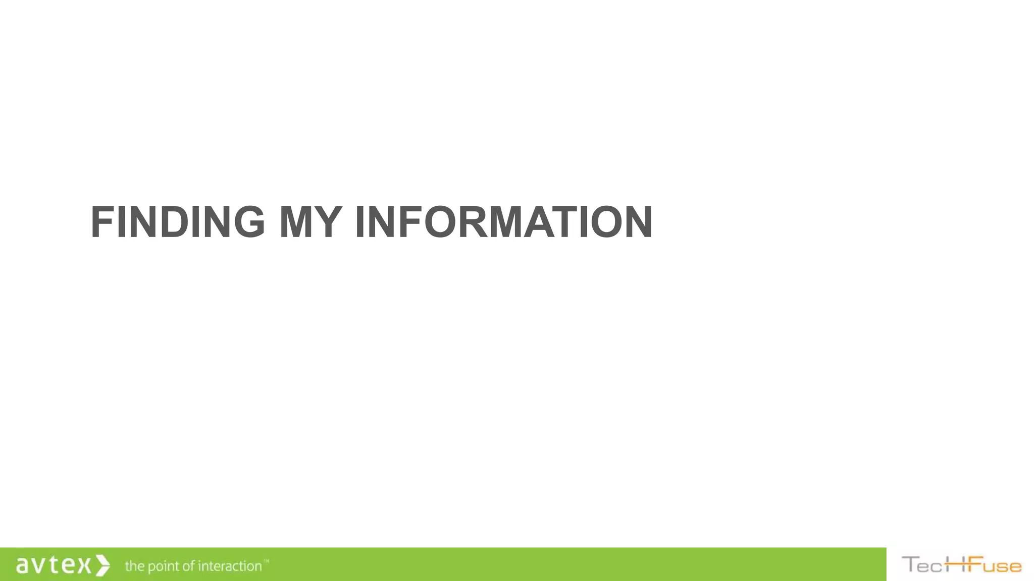 FINDING MY INFORMATION
 