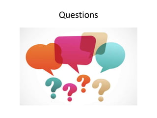Questions
 