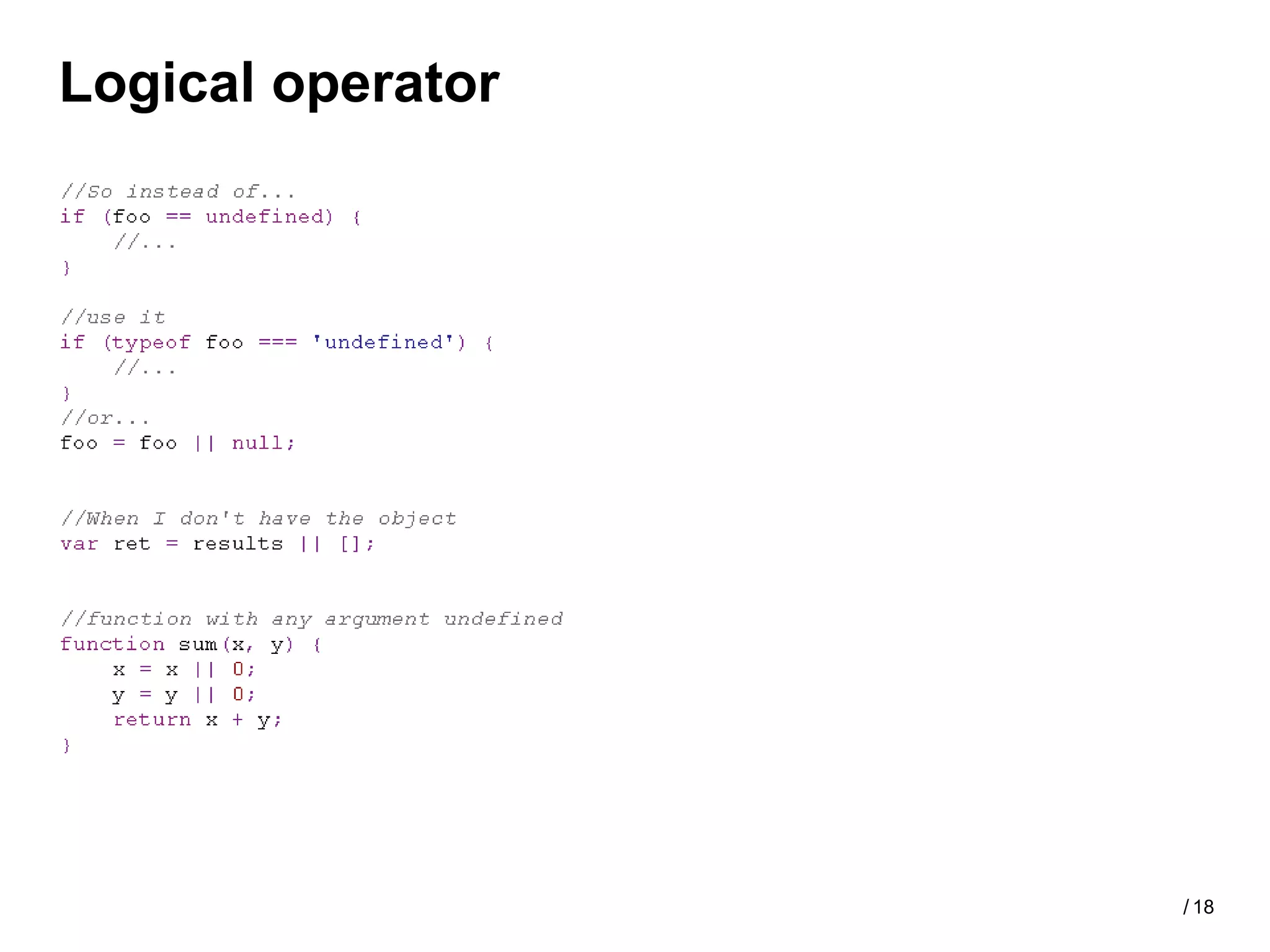 Logical operator




                   / 18
 