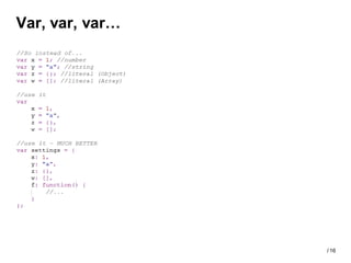 Var, var, var…




                 / 16
 