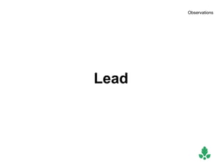 Observations




Lead
 