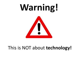 Warning!<br />This is NOT about technology!<br />