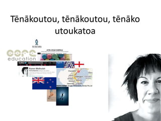 Tēnākoutou, tēnākoutou, tēnākoutoukatoa<br />