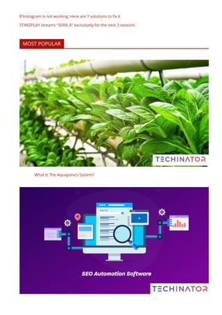 If Instagram is not working: Here are 7 solutions to ﬁx it
STARZPLAY streams “SERIE A” exclusively for the next 3 seasons
MOST POPULAR
What Is The Aquaponics System?
 