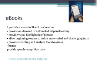  A student with limited phonics skills or vocabulary - an online dictionary pronounces word and displays 