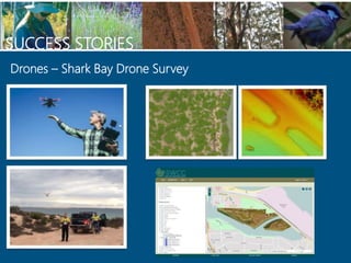 SUCCESS STORIES
Drones – Shark Bay Drone Survey
 