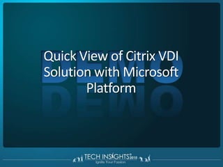 Delivering the Virtual Desktop ImageDynamic (“non-persistent”)Virtual DesktopsStatic(“persistent”)VirtualDesktopsProfile Virtualization(Roaming Profiles, Folder Re-direction)Application Virtualization(Streamed Apps)MasterPresentation Virtualization(Hosted Apps)CloneCloneClone