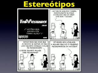 Estereótipos
 