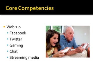 Web 2.0 Facebook Twitter Gaming Chat Streaming media 
