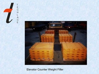 Elevator Counter Weight Filler 