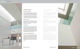 TECHLAM®
Hospitals
Use in aseptic zones
TECHLAM® meets all the necessary hygiene require-
ments for its use in aseptic spaces. Its wide dimensions
considerably reduce the area of joints between sheets
where bacteria easily reproduce.
Its capacity to minimize joints makes this product the
ideal covering for walls and floor zones such as opera-
ting rooms, laboratories and in general health spaces
highly exposed to this type of germ.
Speed of execution
The large dimensions of TECHLAM®, as well as the pos-
sibility of placing it on dry partition walls (Plasterboard,
Knauf, etc.), permit great speed in the execution of the
works which mean important savings in terms of time
and costs.
TECHLAM®
Wall
As a result the of experience in the participation of
works in health spaces, the Levantina R&D team has
developed the concept of TECHLAM® Wall. A solution
that consists of substituting plaster sheets in the dry
partition walls for porcelain sheets, improving as such
its finish and providing the wall with greater resistance.
In this manner, one compartments for the consultation
zones, waiting rooms, aisles or halls may be quickly and
efficiently constructed.
Experience in hospital projects
There are many hospitals where TECHLAM® has been
used: the Hospital de Jaén, the Hospital Materno Infantil
La Arrixaca in Murcia, the Hospital Puerto Real in Cá-
diz, the Hospital Antiguo Ejército Español in Seville, the
Hospital de Alfena in Porto, the Centro Salud Ontígola,
the Hospital el Madrugador in Sevilla, the Hospital de
la Axarquía in Malaga, the Hospital de Algeciras, the
Hospital de Coria in Extremadura, the Hospital de San
Rafael or the Centro Bionand in Málaga.
Ceramics 63
Bionand. Málaga, España
Bionand. Málaga, Spain
TECHLAM®
Hospitales
Uso en espacios asépticos
TECHLAM® cumple todos los requisitos de higiene necesa-
rios para su uso en espacios asépticos. Sus amplias dimen-
siones reducen considerablemente el área de unión entre
láminas, donde las bacterias se reproducen con facilidad.
Su capacidad de minimizar juntas hacen de este produc-
to el revestimiento ideal para paredes y suelos de zonas
como quirófanos, laboratorios y, en general, espacios
sanitarios altamente expuestos a este tipo de gérmenes.
Rapidez de ejecución
Las grandes dimensiones de TECHLAM®, así como la
posibilidad de aplacado sobre paredes de tabique seco
(Pladur, Knauf, etc.), permiten una gran rapidez de
ejecución de la obra, lo que supone un importante ahorro
en términos de tiempo y coste.
TECHLAM®
Wall
Fruto de la experiencia en la participación de obras de
espacios sanitarios, el equipo de I+D de Levantina ha
desarrollado el concepto de TECHLAM® Wall. Una so-
lución que consiste en sustituir las placas de yeso en
los tabiques secos por láminas porcelánicas, mejorando
así su acabado y dotando a la pared de una mayor re-
sistencia. De esta manera, se puede construir de forma
rápida y eficiente compartimentaciones para zonas de
consulta, salas de espera, pasillos o halls.
Experiencia en proyectos hospitalarios
Son muchos los hospitales donde se ha utilizado
TECHLAM®: Hospital de Jaén, Hospital Materno Infan-
til La Arrixaca en Murcia, Hospital Puerto Real en Cádiz,
Hospital Antiguo Ejército Español en Sevilla, Hospital
de Alfena en Porto, Centro Salud Ontígola, Hospital el
Madrugador en Sevilla, Hospital de la Axarquía en Má-
laga, Hospital de Algeciras, Hospital de Coria en Extre-
madura, Hospital de San Rafael o Centro Bionand en
Málaga.
62
Hospitales/ Hospitals
Bionand. Málaga, España
Bionand. Málaga, Spain
 