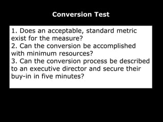 Keep in MindList all benefits regardless of whether or not they initially appear difficult to support or quantify
