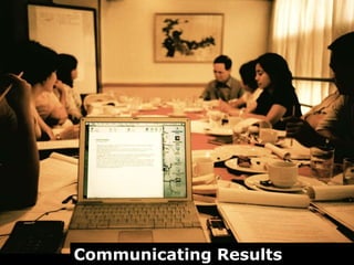 CCommunicating Results