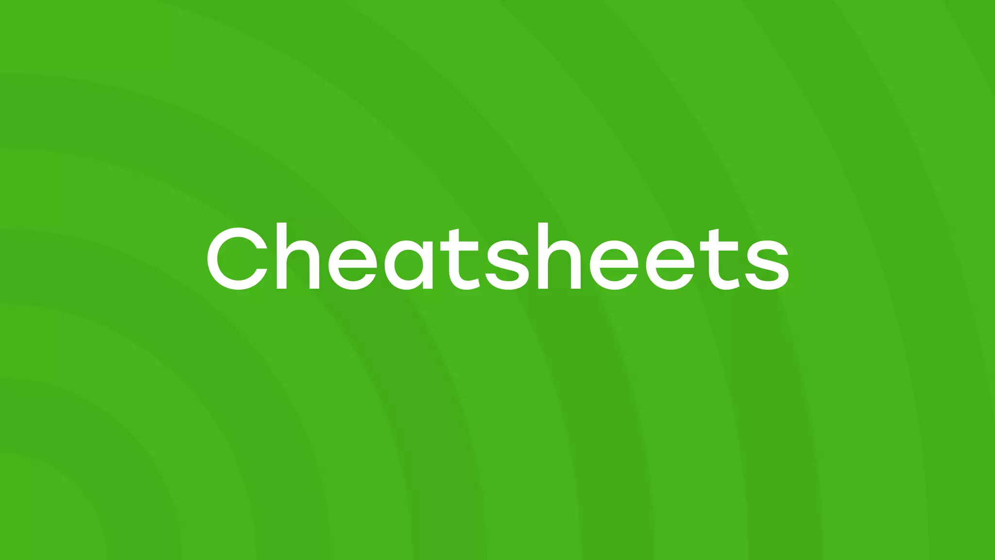 Cheatsheets
 