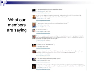 What our members are saying<br />