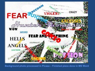 Background photo processed in Picasa – Finished piece done in MS Word  