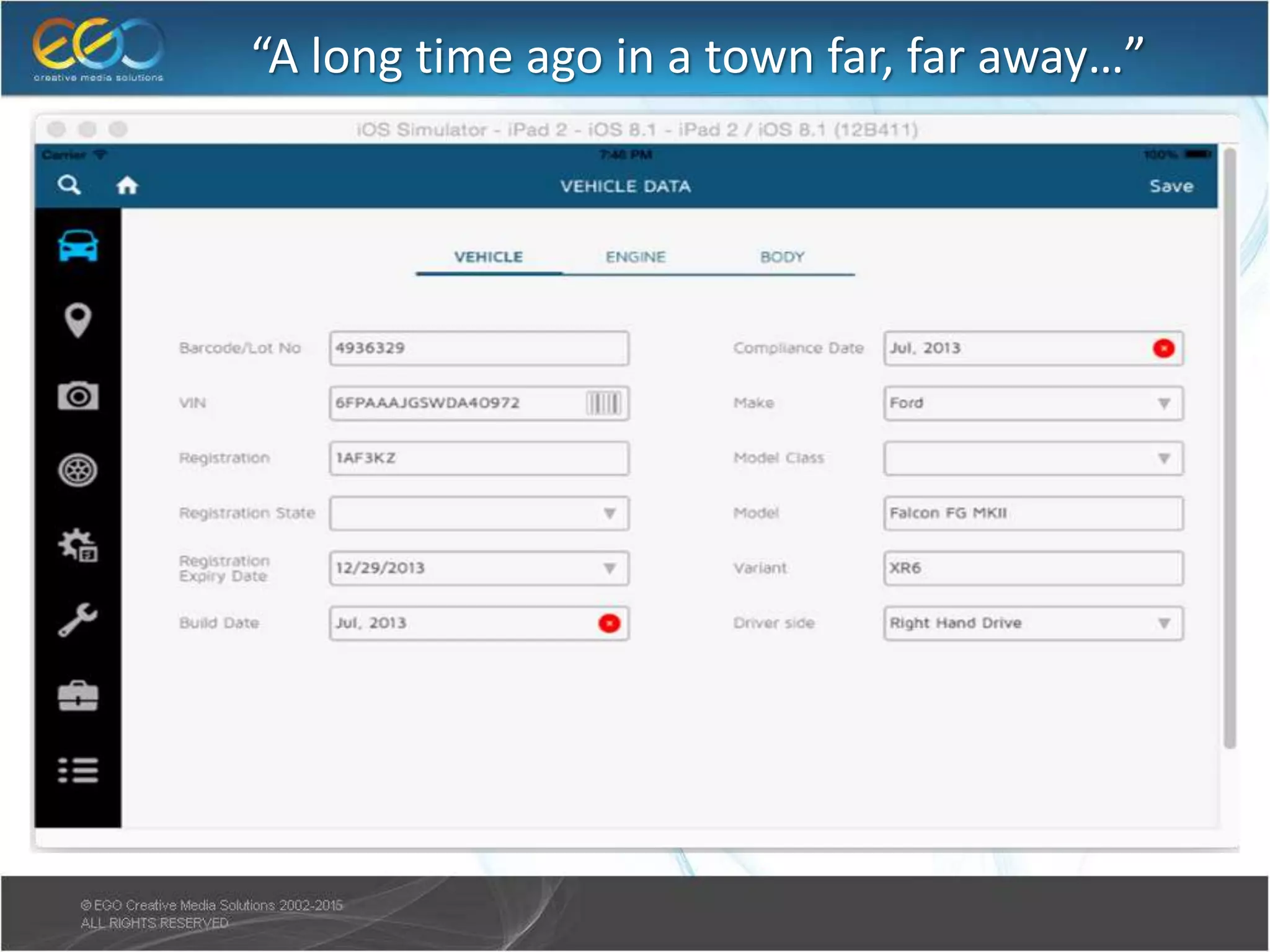 “A long time ago in a town far, far away…”
 
