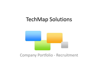 TechMap Solutions Company Portfolio - Recruitment 
