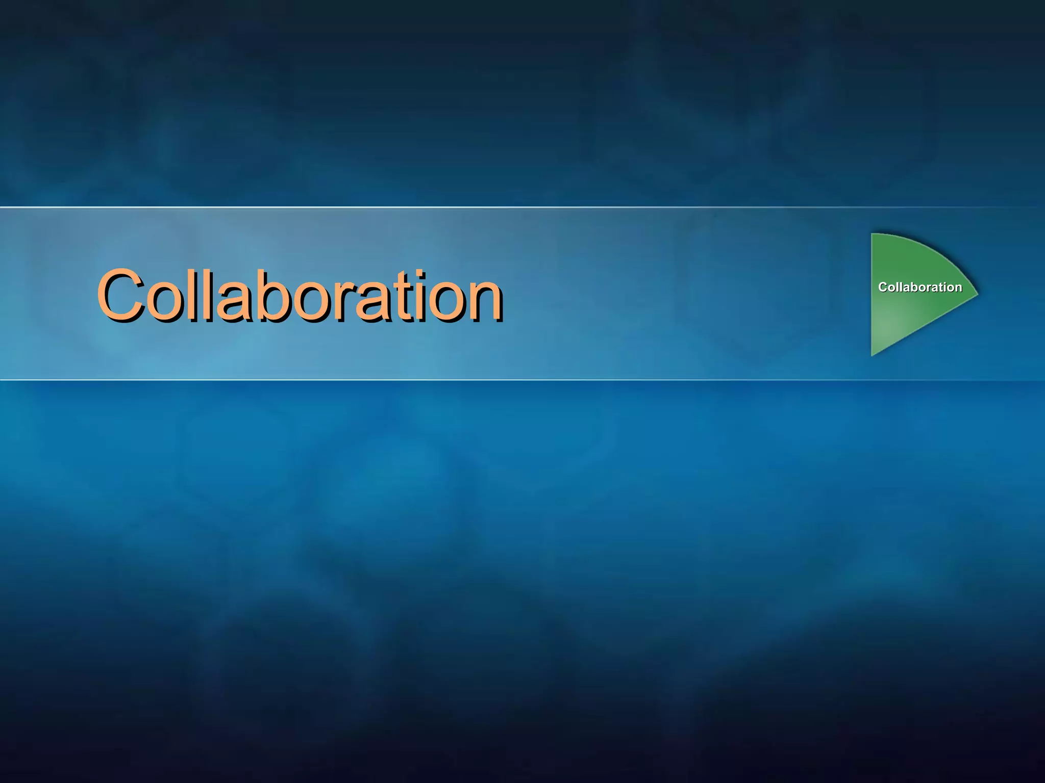 Collaboration Collaboration 
