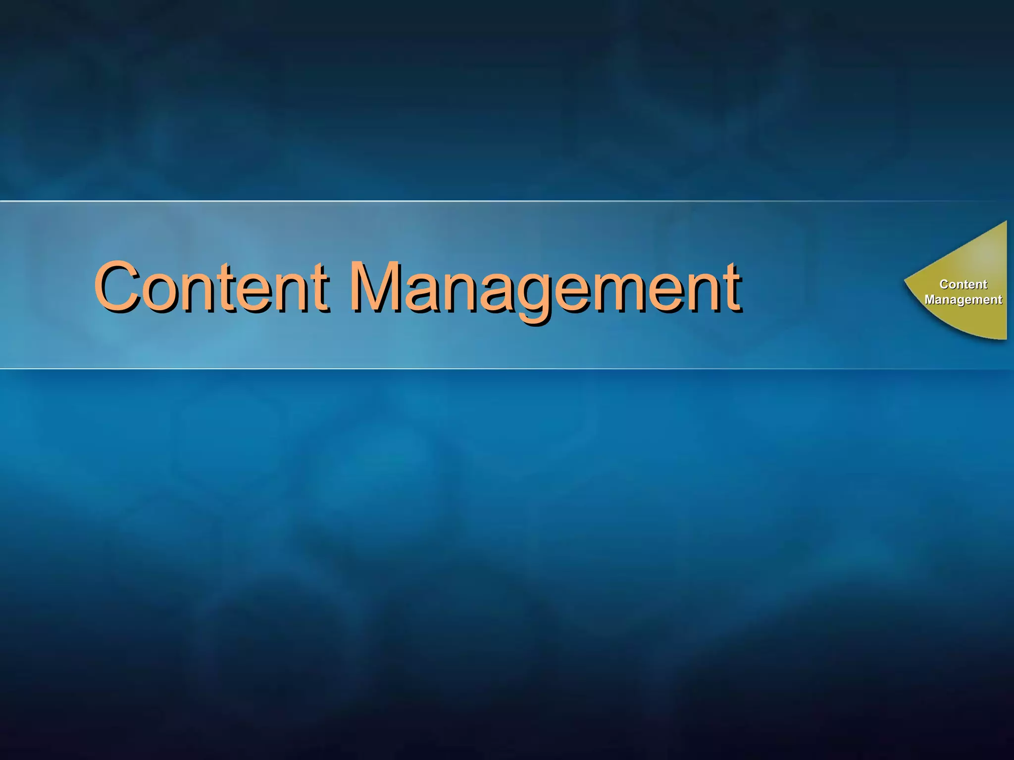 Content Management Content Management 