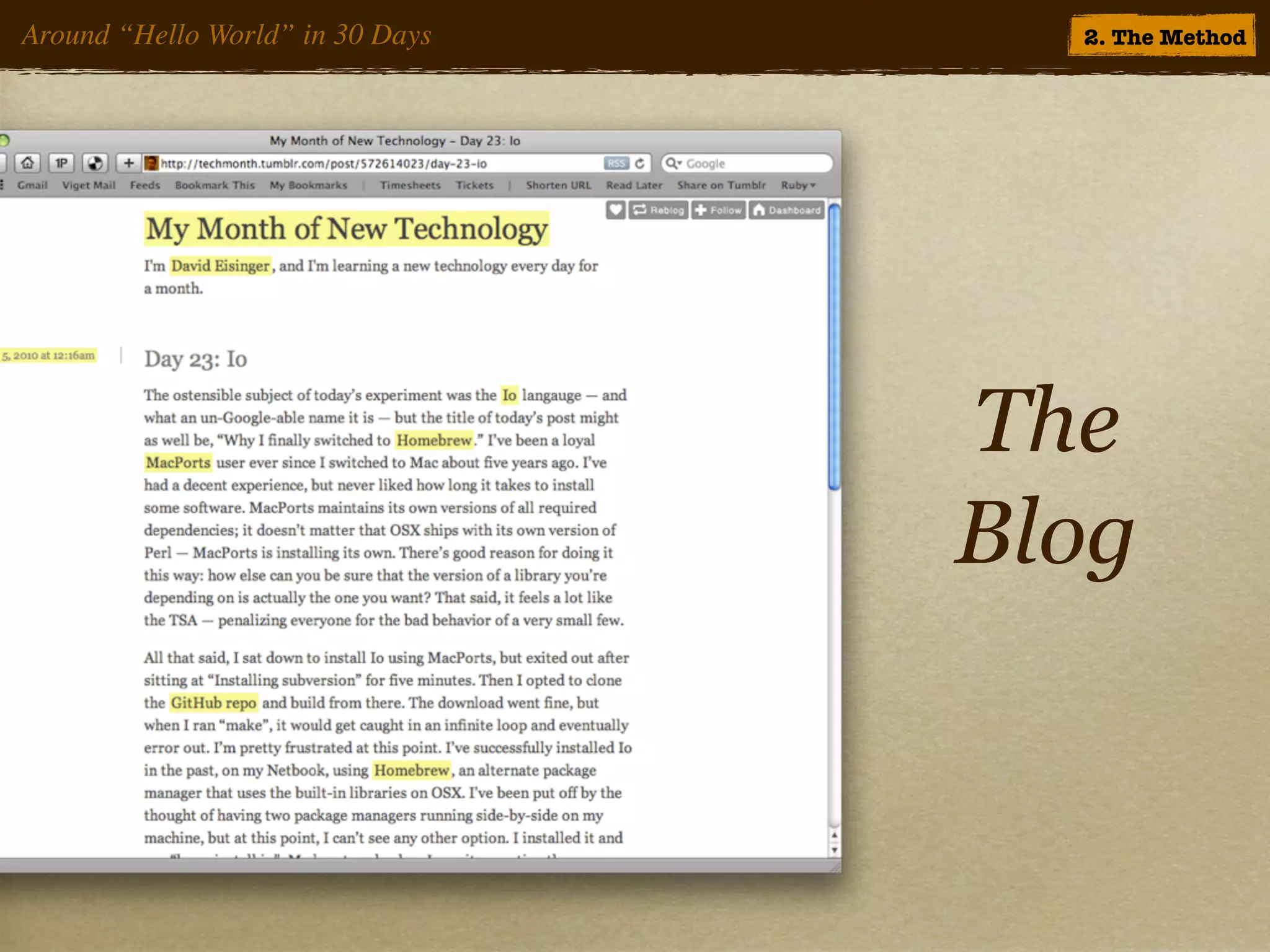 Around “Hello World” in 30 Days     2. The Method




                                  The
                                  Blog
 