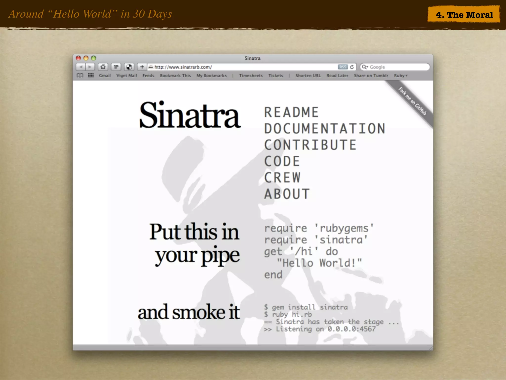 Around “Hello World” in 30 Days   4. The Moral
 