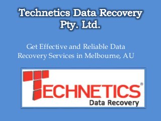 Get Effective and Reliable Data
Recovery Services in Melbourne, AU
 