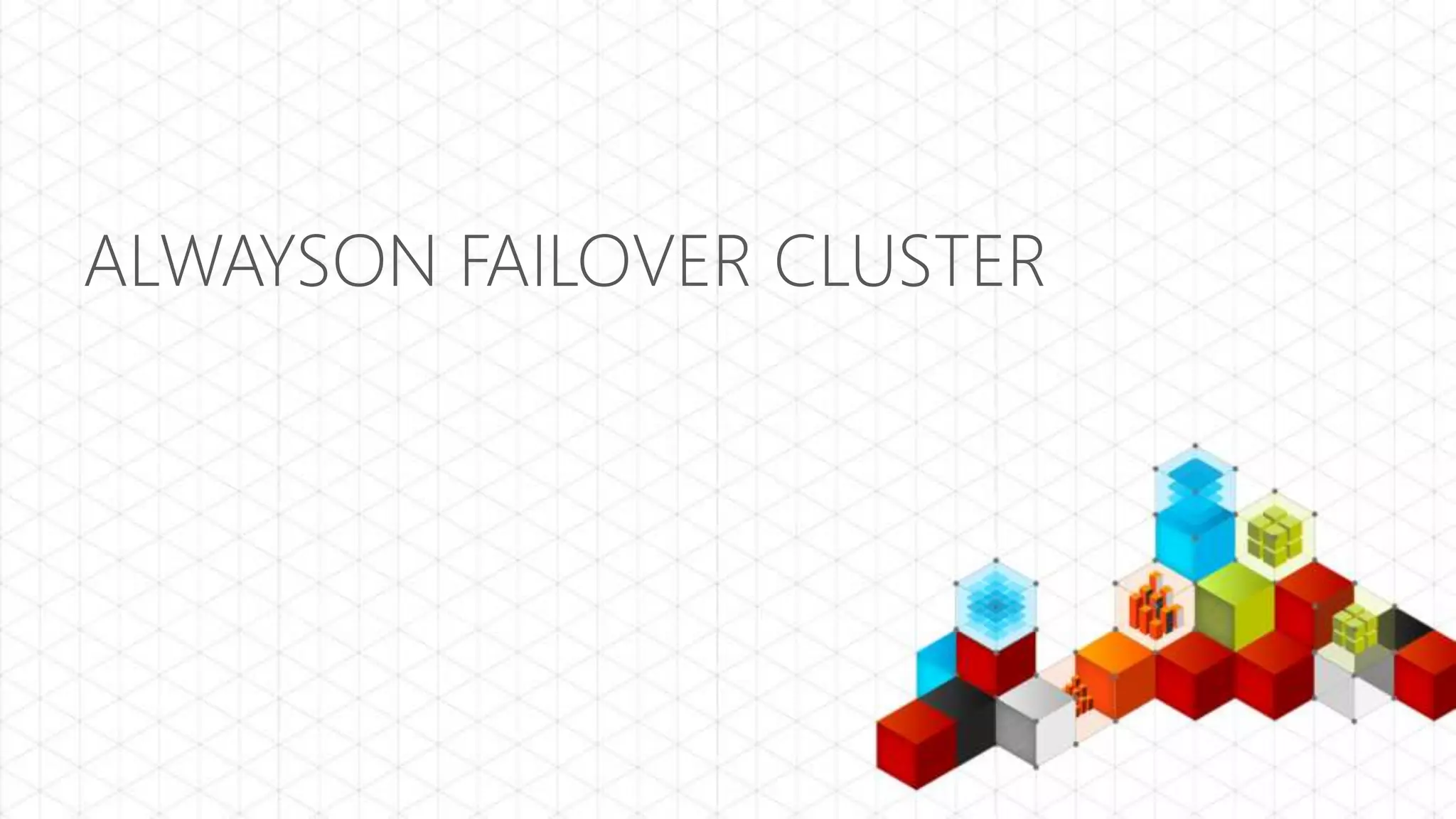 ALWAYSON FAILOVER CLUSTER
 