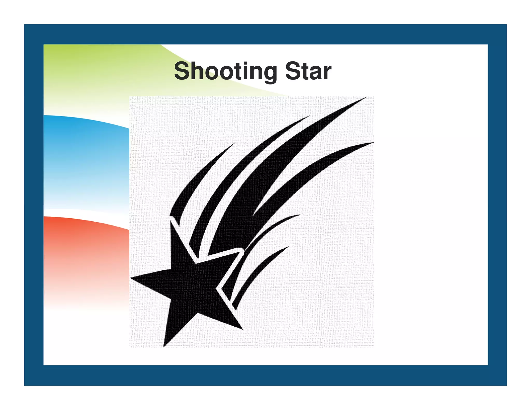 Shooting Star
 