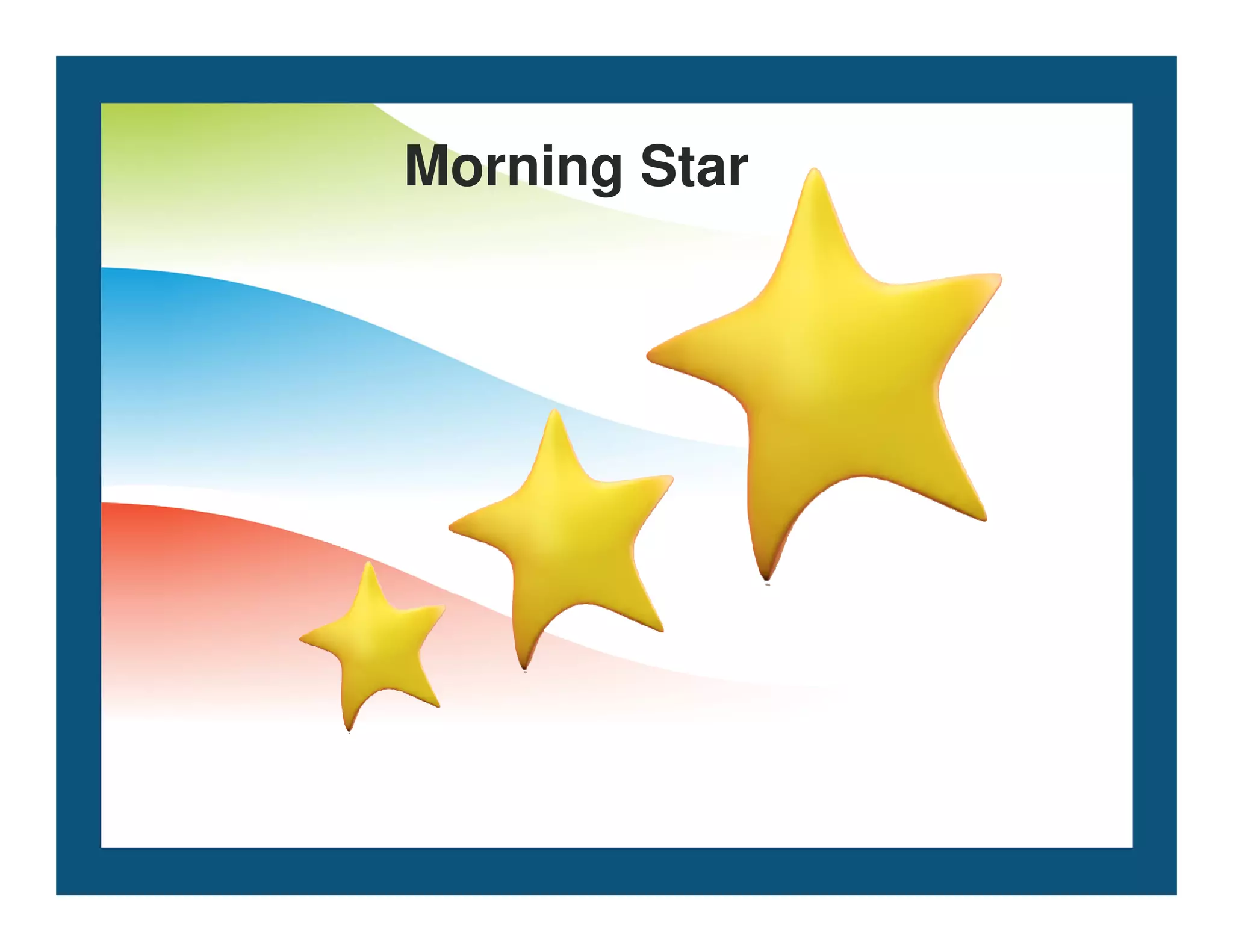 Morning Star
 